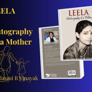 LEELA: Autobiography of a Mother